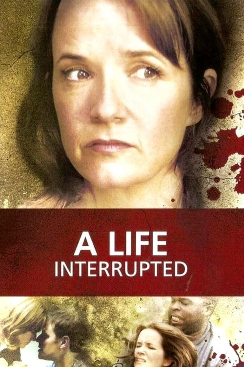A Life Interrupted постер