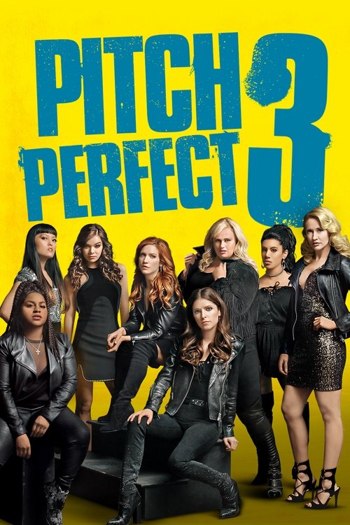 Pitch Perfect 3 постер