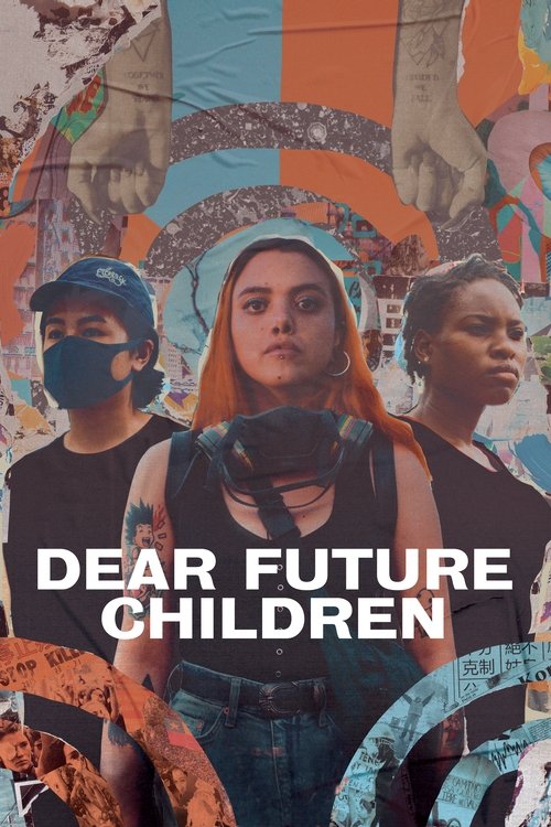Dear Future Children постер