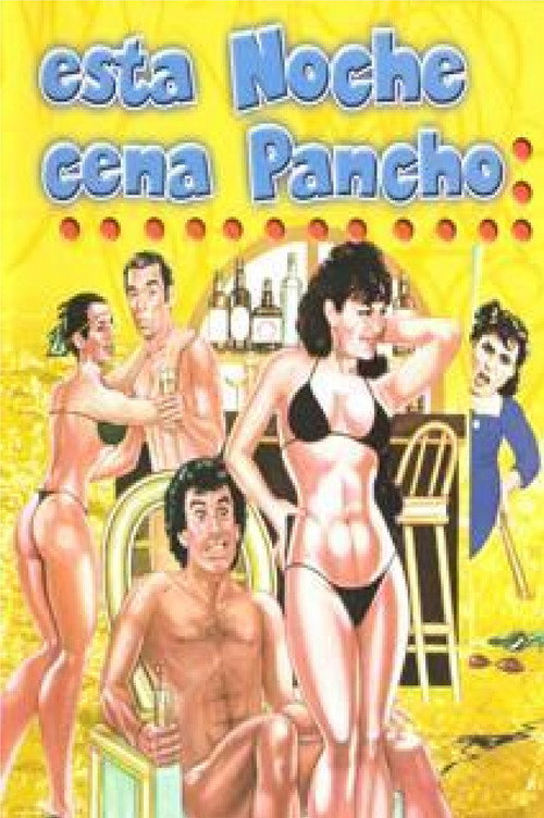 Esta noche cena Pancho постер