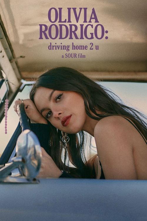 OLIVIA RODRIGO: driving home 2 u (a SOUR film) постер