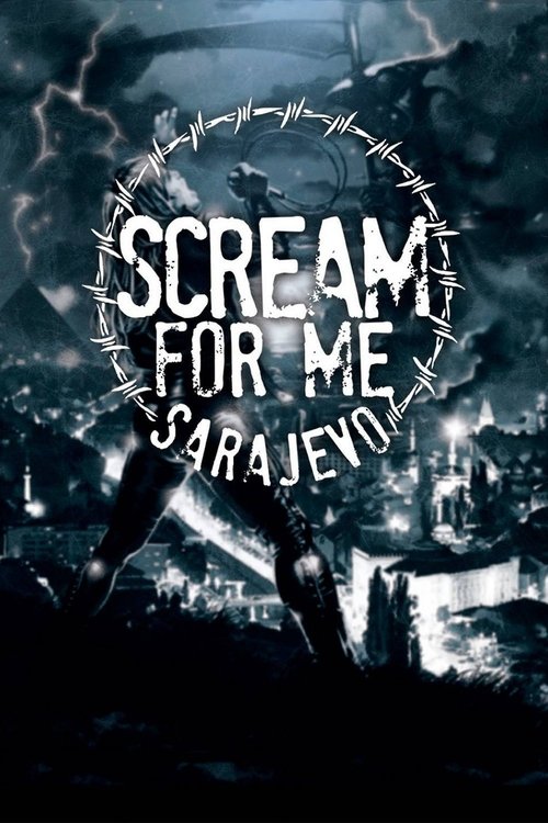 Scream for Me Sarajevo постер