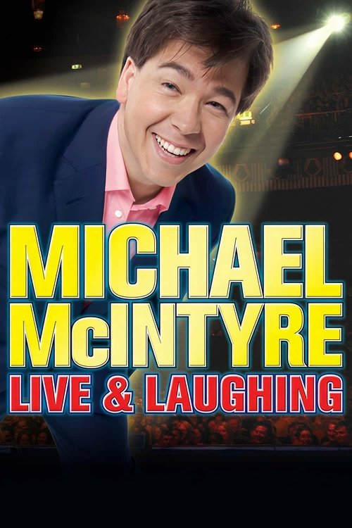 Michael McIntyre: Live & Laughing постер