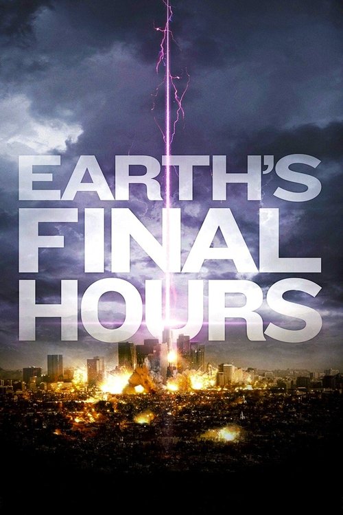 Earth's Final Hours постер