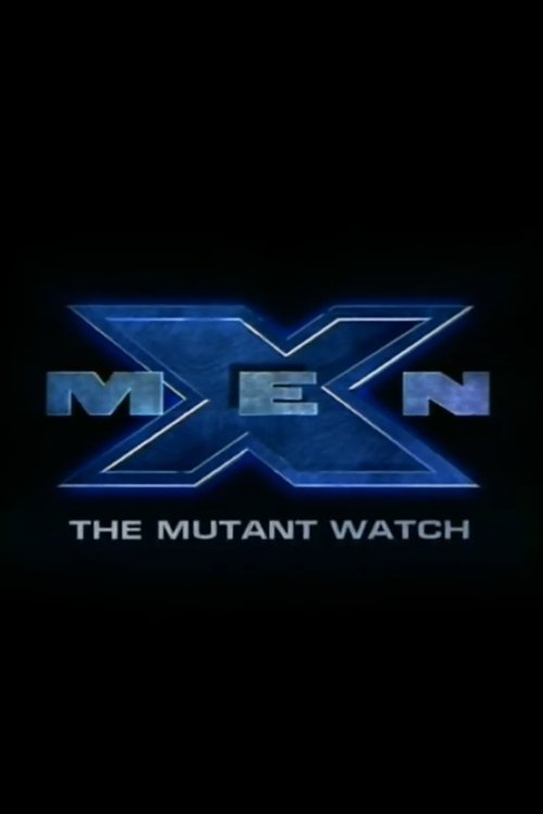 X-Men: The Mutant Watch постер