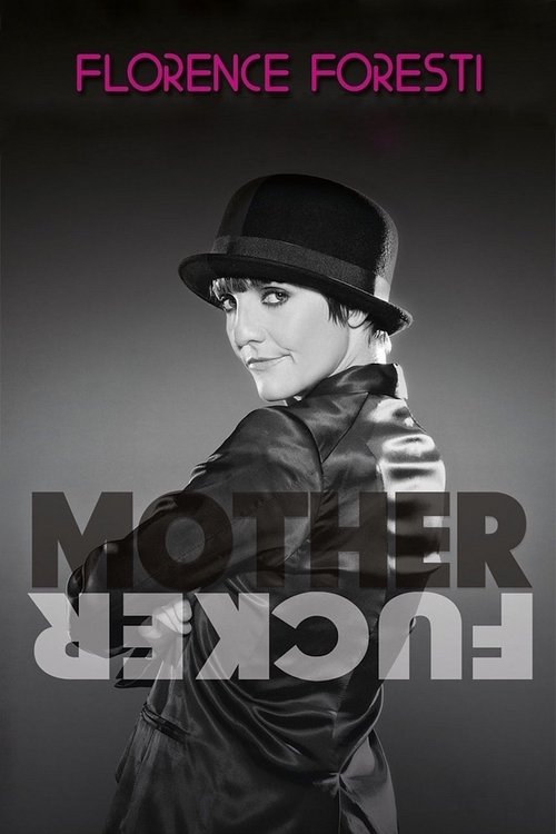 Florence Foresti : Mother Fucker постер
