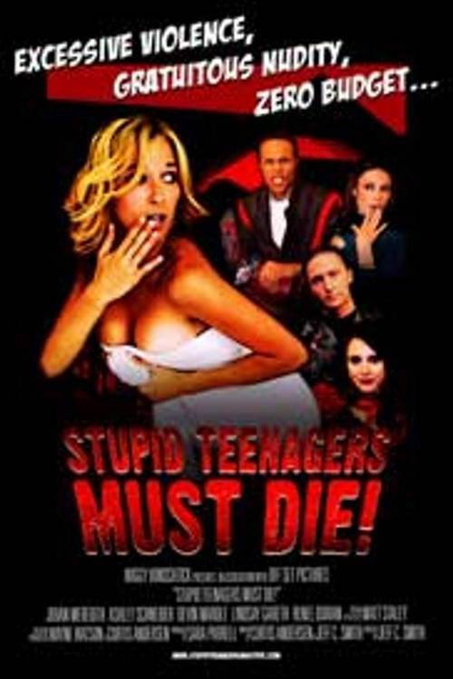 Stupid Teenagers Must Die постер