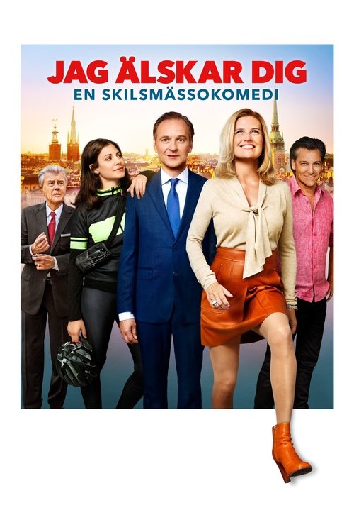 Jag älskar dig - en skilsmässokomedi постер