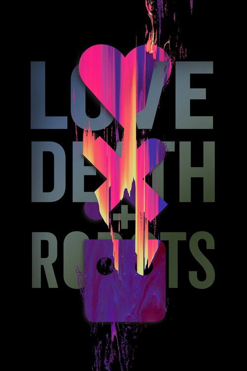 Love, Death & Robots постер