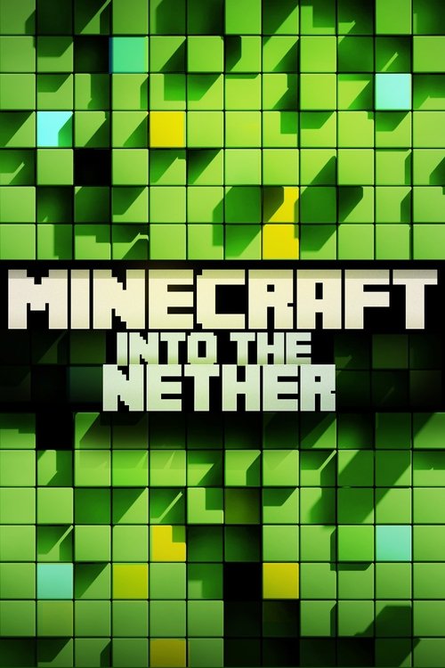 Minecraft: Into the Nether постер