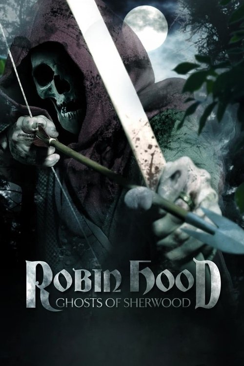 Robin Hood: Ghosts of Sherwood постер