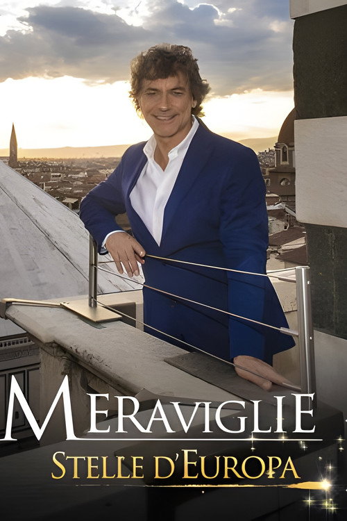 Meraviglie - Stelle d'Europa постер