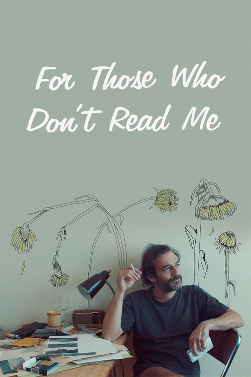 For Those Who Don't Read Me постер