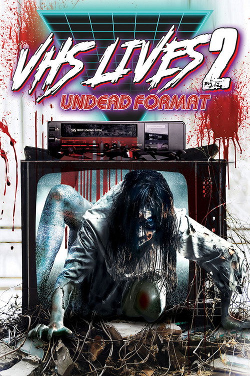 VHS Lives 2: Undead Format постер