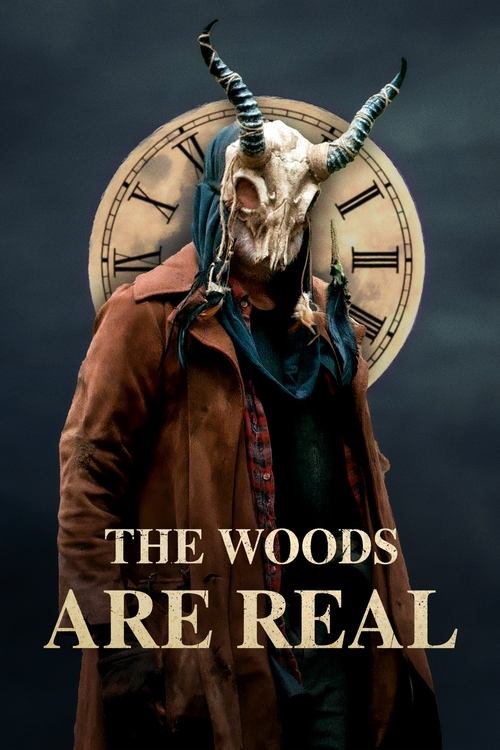The Woods Are Real постер