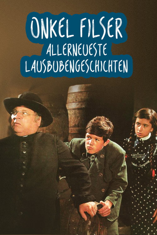 Onkel Filser - Allerneueste Lausbubengeschichten постер