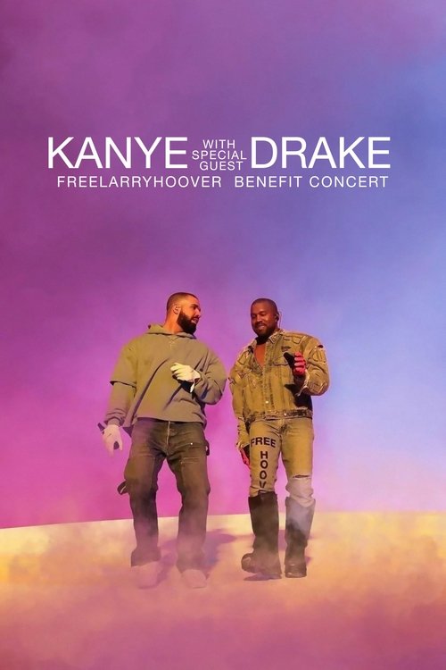 Kanye with Special Guest Drake: Free Larry Hoover Benefit Concert постер