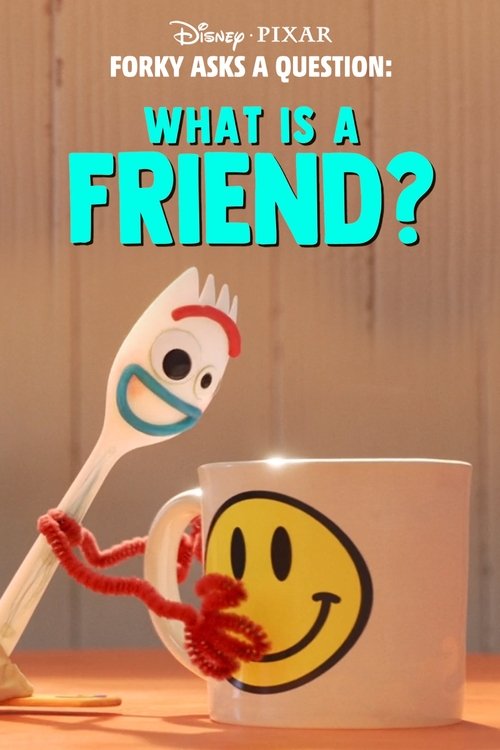 Forky Asks a Question: What Is a Friend? постер