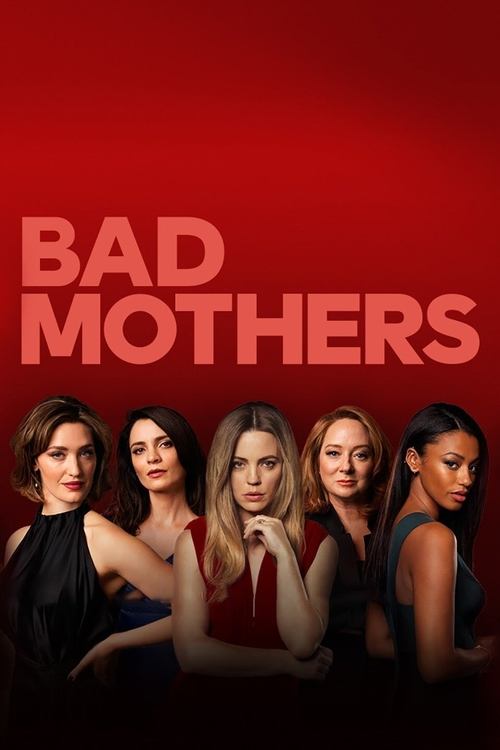 Bad Mothers постер