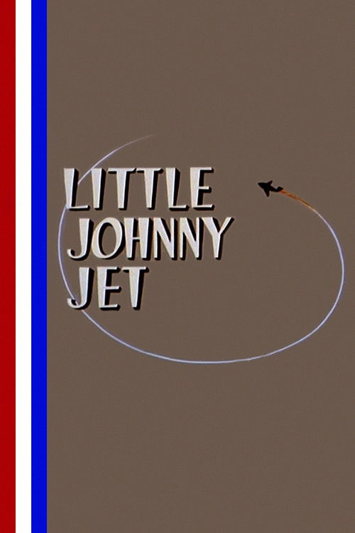 Little Johnny Jet постер