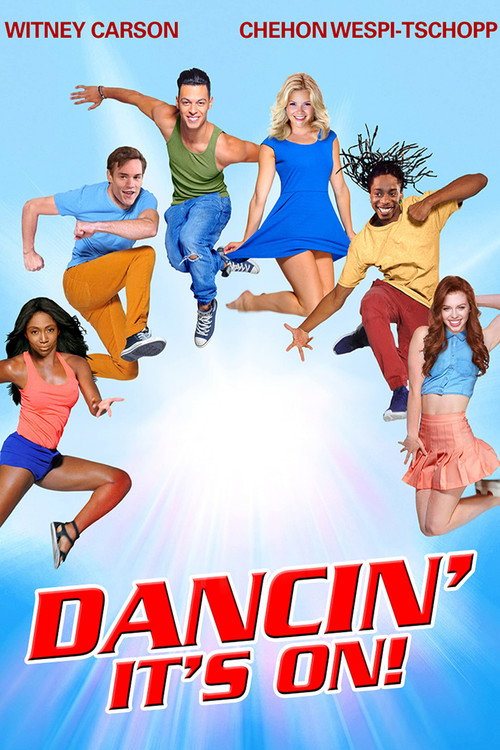 Dancin': It's On! постер