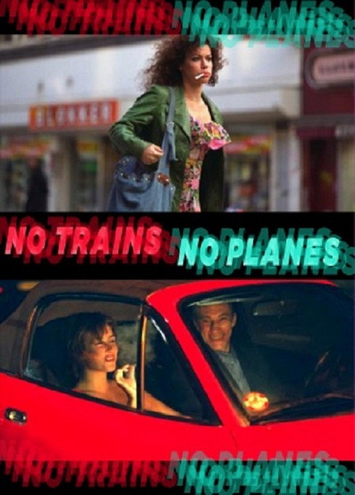 No Trains No Planes постер
