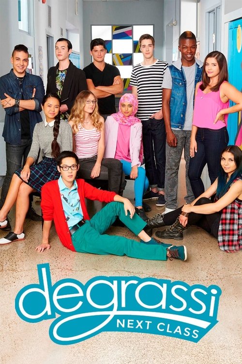 Degrassi: Next Class постер