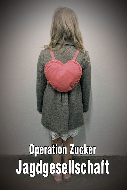 Operation Zucker - Jagdgesellschaft постер