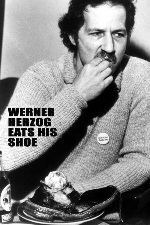 Werner Herzog Eats His Shoe постер
