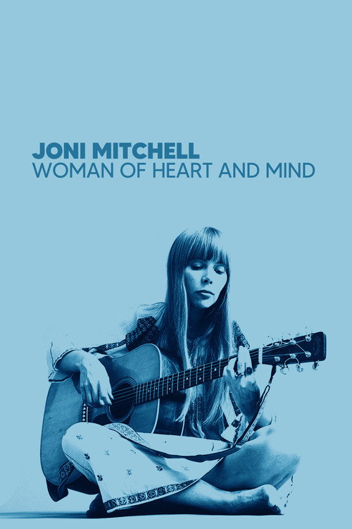 Joni Mitchell: Woman of Heart and Mind постер