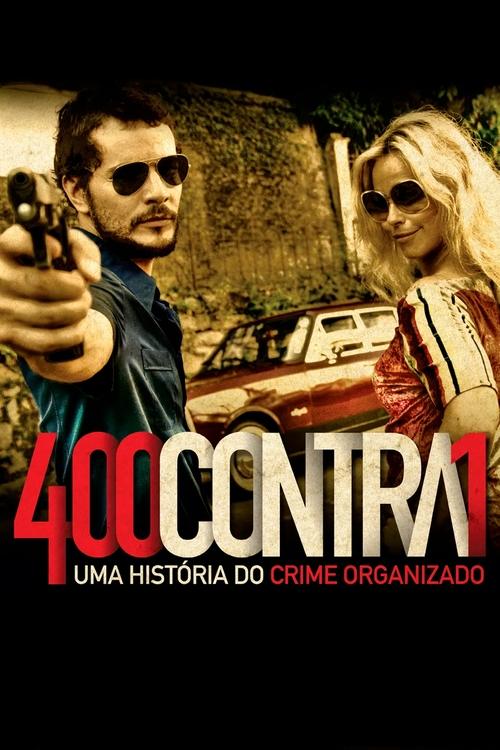 400 Against 1: A History of Organized Crime постер