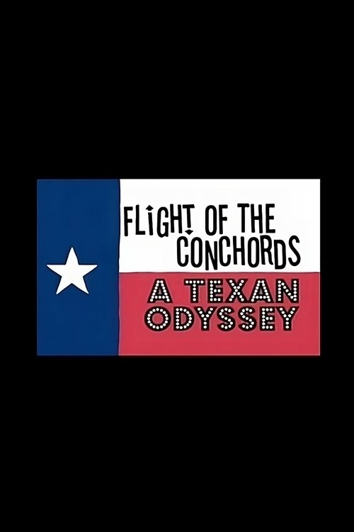 Flight of the Conchords: A Texan Odyssey постер