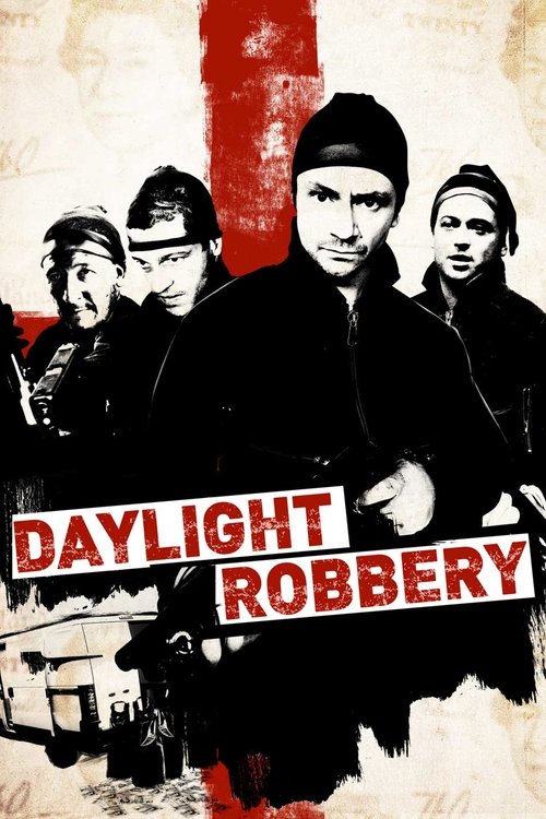Daylight Robbery постер