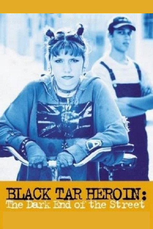 Black Tar Heroin: The Dark End of the Street постер