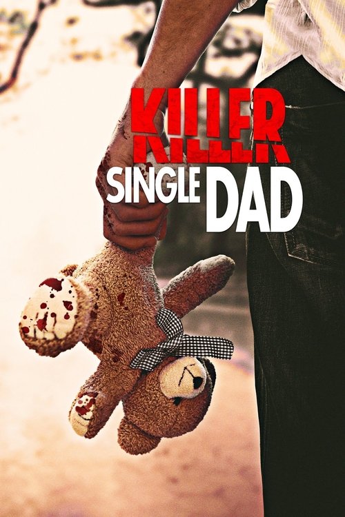Killer Single Dad постер