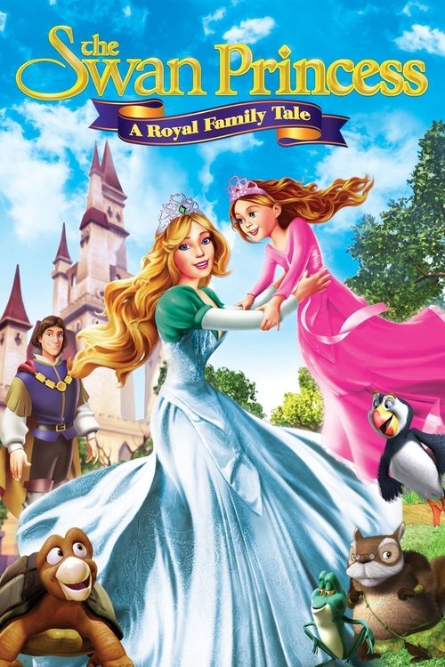The Swan Princess: A Royal Family Tale постер