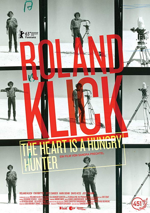 Roland Klick: The Heart Is a Hungry Hunter постер