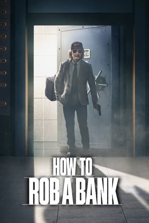 How to Rob a Bank постер