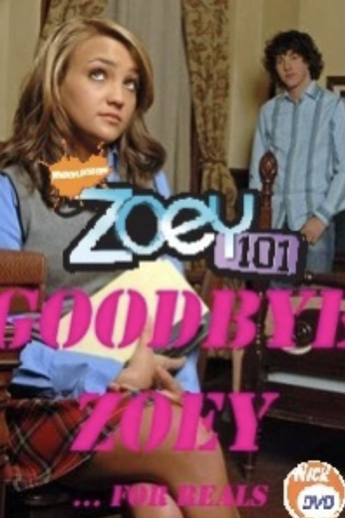 Zoey 101: Goodbye Zoey? постер