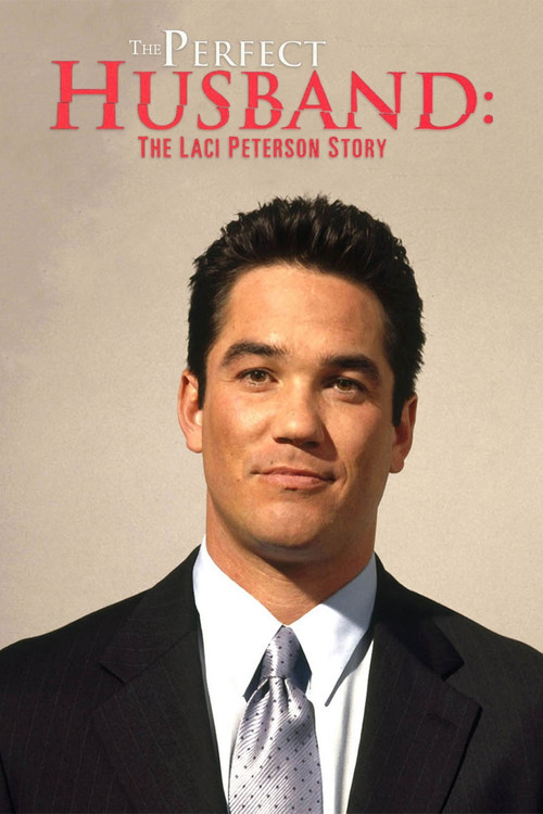 The Perfect Husband: The Laci Peterson Story постер