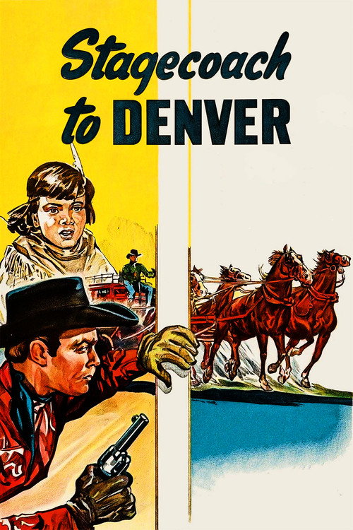 Stagecoach to Denver постер