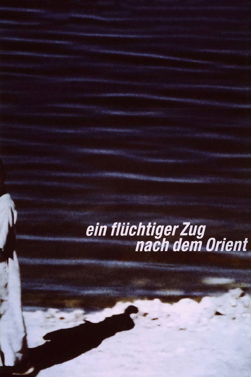 Ein flüchtiger Zug nach dem Orient постер
