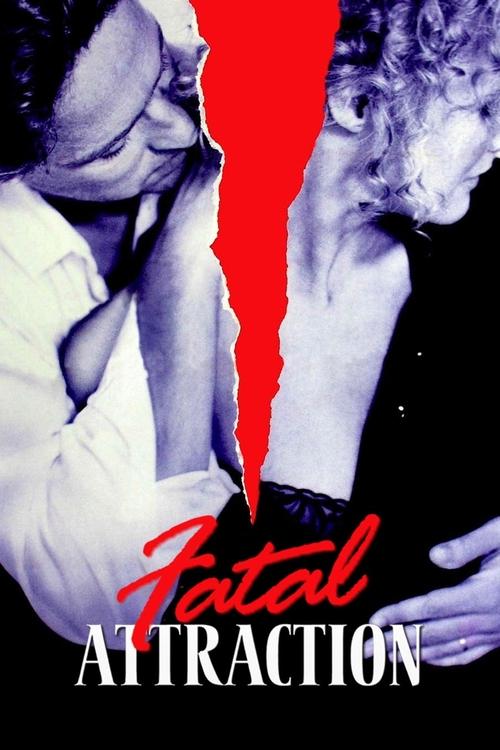 Fatal Attraction постер