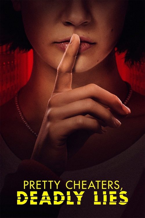 Pretty Cheaters, Deadly Lies постер