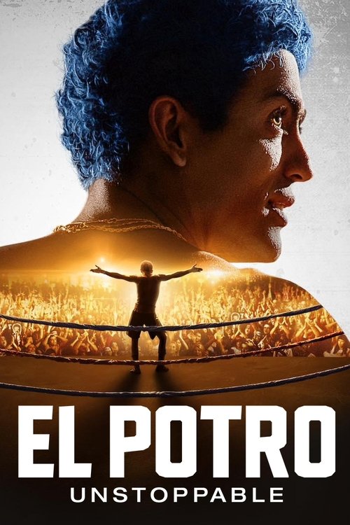 El Potro: Unstoppable постер