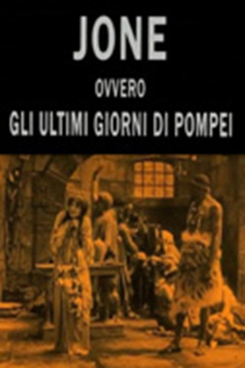 Jone ovvero gli ultimi giorni di Pompei постер