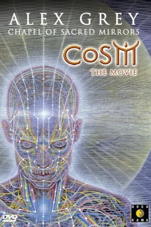 CoSM - The Movie: Alex Grey & the Chapel of Sacred Mirrors постер