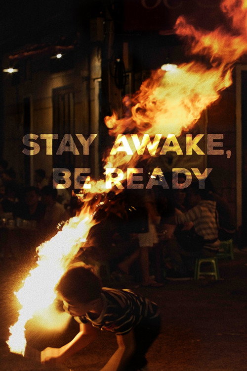 Stay Awake, Be Ready постер