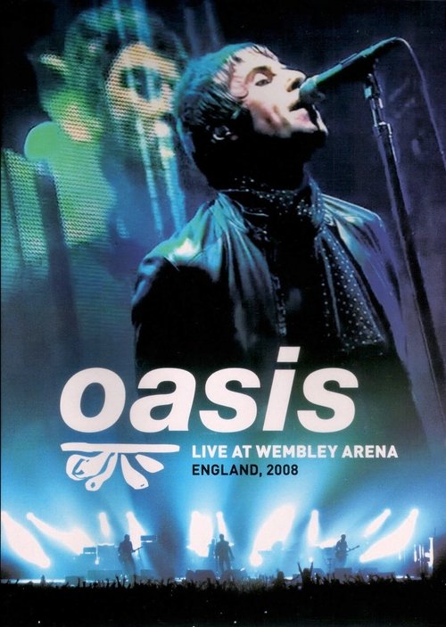 Oasis: Live at Wembley Arena постер