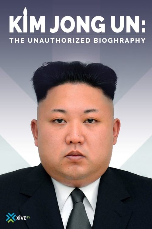 Ким Чен Ын - неофициальная биография постер